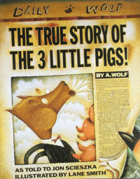 Image of The true story of the three little pigs