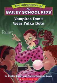 Image of Vampires don't wear polka dots