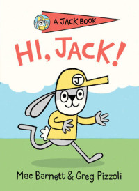 Image of Hi, jack! (a jack book series)