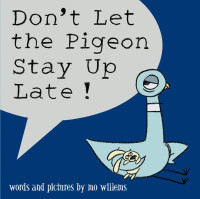 Image of Don?t let the pigeon stay up late
