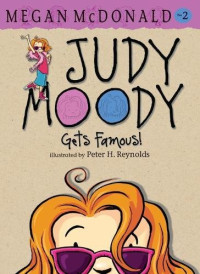Image of Judy moody gets famous!