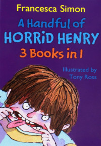 Image of A handful of horrid henry