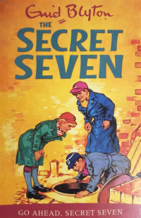 Image of Go ahead, secret seven