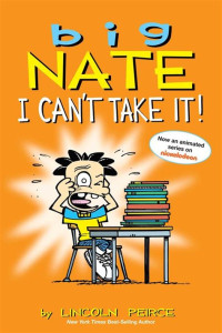 Image of Big nate: I can't take it!
