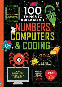 Image of 100 things to know about numbers, computers, & coding