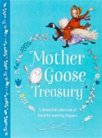 Image of Mother goose treasury: a beautiful collection of favorite nursery rhymes