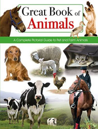 Image of Great book of animals: a complete pictorial guide to pet and farm animals