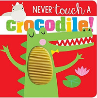 Image of Never touch a crocodile