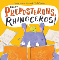 Image of That's preposterous, rhinoceros!