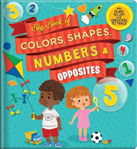 Image of Big book of colors, shapes, numbers & opposites