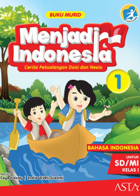Image of Menjadi indonesia jilid 1 buku murid: cerita perualangan doni dan nesia