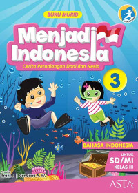 Image of Menjadi indonesia jilid 3 buku murid: cerita petualangan doni dan nesia