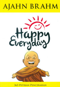 Image of Happy everyday: 365 petikan pencerahan = hello happiness