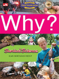 Image of Why? survival science = ilmu bertahan hidup