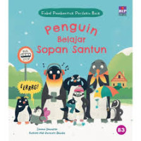 Image of Fabel pembentuk perilaku baik: penguin belajar sopan santun = good behaviour guides: politeness for penguins