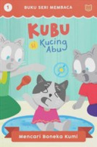 Image of Kubu si kucing abu: ayo, lawan kuman!