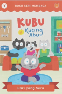 Image of Kubu si kucing abu: hari yang seru