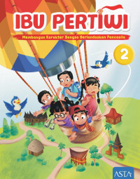 Image of Ibu pertiwi buku murid 2: membangun karakter bangsa berlandaskan pancasila