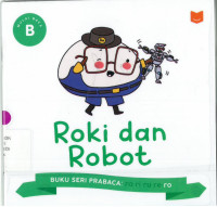 Image of Seri prabaca ro: roki dan robot