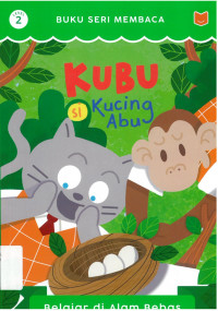 Image of Kubu si kucing abu: belajar di alam bebas