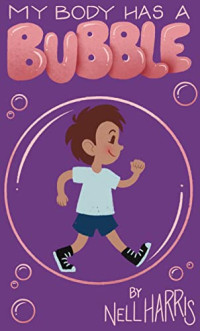 Image of My body has a bubble: understanding, respecting and protecting personal space