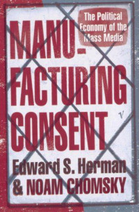 Image of Manufacturing consent: the epolitical economy of the mass media