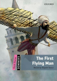 Image of Quick starter: the first flying man