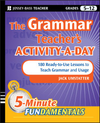 Image of The grammar teacher's activity-a-day: 180 ready-to-use lessons to teach grammar and usage 1st edition