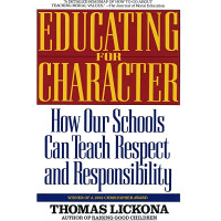 Image of Educating for character: how our schools can teach respect and responsibility
