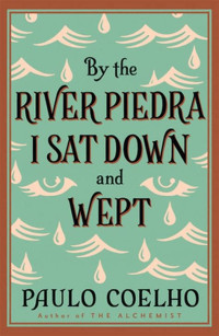 Image of By the river piedra I sat down and wept