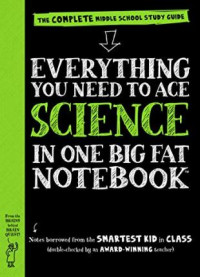 Image of Everything you need to ace science in one big fat notebook : the complete middle school study guide