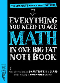 Image of Everything you need to ace math in one big fat notebook : the complete middle school study guide