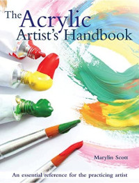 Image of The acrylic: artist's handbook