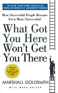Image of What got you here, won't get you there