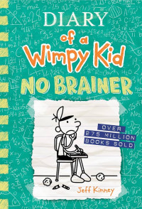 Image of Diary of a wimpy kid: no brainer