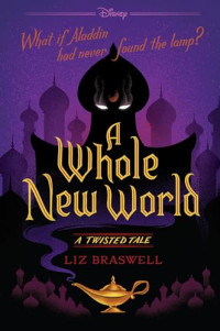 Image of A whole new world: a twisted tale