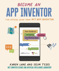 Image of Become an app inventor: the official guide from mit app inventor
