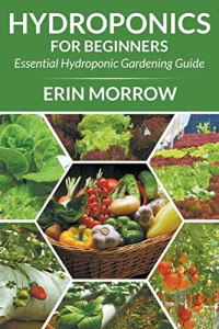 Image of Hydroponics for beginners: essential hydroponic gardening guide