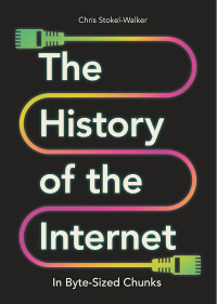 Image of The history of the internet: in byte-sized chunks