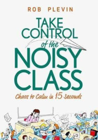 Image of Take control of the noisy class: from chaos to calm in 15 seconds