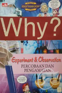 Image of Why? experiment and observation = eksperimen dan observasi