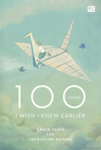 Image of 100 things i wish i knew earlier