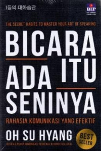 Image of Bicara itu ada seninya: rahasia komunikasi yang efektif