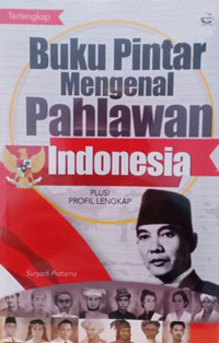 Image of Buku pintar mengenal pahlawan indonesia