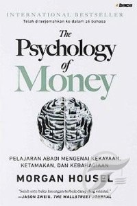 Image of The psychology of money: pelajaran abadi mengenai kekayaan, ketamakan, dan kebahagiaan
