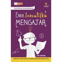 Image of Cara inovatifku mengajar: disertai lima karya pilihan lgbn erlangga 2016