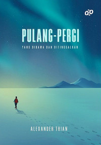 Image of Pulang-pergi: yang dibawa dan ditinggalkan
