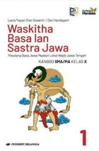 Image of Waskitha basa lan sastra jawa: piwulang basa jawa muatan lokal wajib Jawa Tengah kanggo SMA/MA kelas X