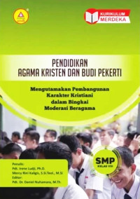 Image of Pendidikan agama kristen dan budi pekerti smp kelas 8: mengutamakan pembangunan karakter kristiani dalam bingkai moderasi beragama
