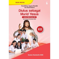 Image of Pabp katolik kelas 10 diutus sebagai murid yesus, kurikulum 2013 revisi, penerbit: kanisius
